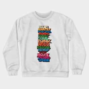 Soul, Funk, Disco, House and other Music Styles.  - Super stylish funky Design! Crewneck Sweatshirt